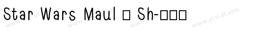 Star Wars Maul – Sh字体转换